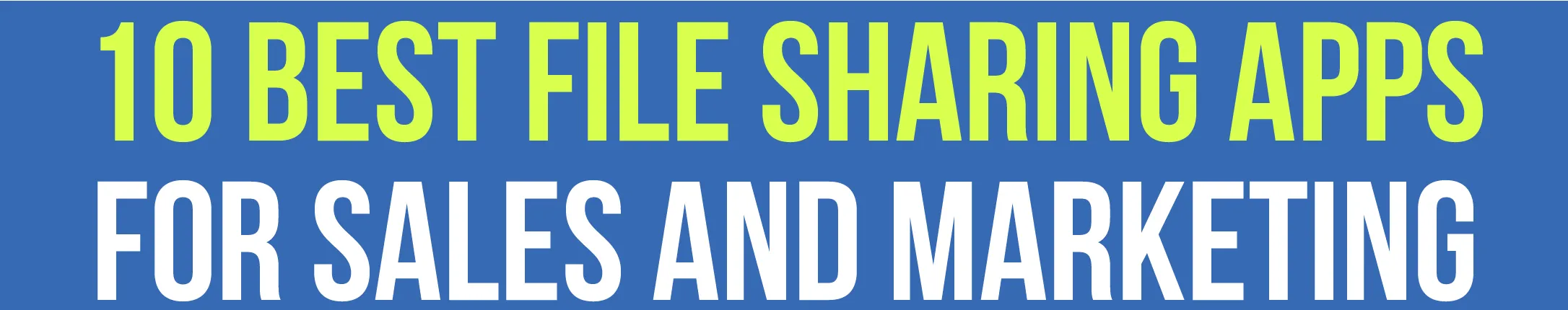 10 Best File Sharing Apps for Sales and Marketing in 2021 - Copy-1